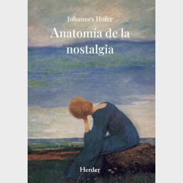 Anatomía de la nostalgia