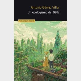 Un ecologismo del 99%